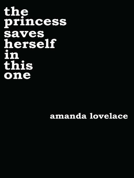 Nimiön The Princess Saves Herself in This One lisätiedot, tekijä Amanda Lovelace - Saatavilla